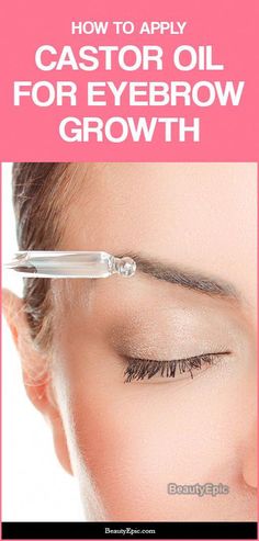 Castor Oil For Eyebrows, Eyebrow Growth Remedies, Gray Eyebrows, Castor Oil Eyebrows, Grey Eyebrows, Thicker Eyebrows