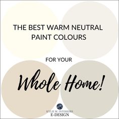 the best warm neutral paint colors for your whole home