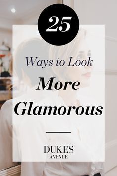 How To Be More Fashionable, How To Step Up Your Style, Relaxed Glamour Fashion, How To Dress Stylish, How To Be Glamorous, Classic Accessories For Women, How To Dress Up A Dress, Sofisticated Outfits For Women, How To Dress Better