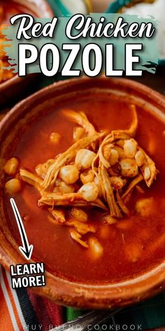 red chicken pozole recipe in a bowl with text overlay that reads, learn more