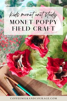 some red flowers are sitting on a piece of paper with the words, kids must put study money in poppy field craft