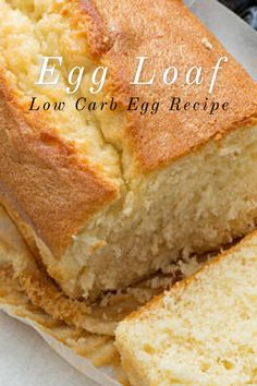 a loaf of low carb egg loaf on top of bread