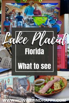 a sign that says lake placid florida, what to see in the pictures