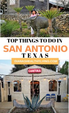 the top things to do in san antonio, texas with text overlaying it