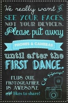 Because you can't fully join us in this glorious moment if you're looking at us through a lens or phone screen :) Wedding Signage, Trendy Wedding, First Dance, Wedding Tips, Fun Wedding