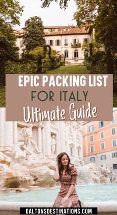 a woman sitting in front of a fountain with the words epic packing list for italy ultimate guide