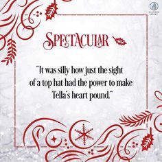 a red and white christmas card with the words, spectacular it was silly how just the sight of a top that had the power to make tesla's heart pound