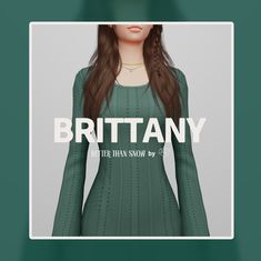 a woman in a green dress with the words brittany over her shoulder and long sleeves