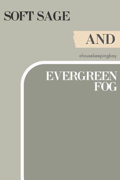 Comparison of Benjamin Moore Soft Sage 2144-50 and Sherwin Williams Evergreen Fog SW 9130. Soft Sage is a light, warm green, while Evergreen Fog has a deeper, gray-green tone, creating a more grounded and sophisticated look. Ideal for nature-inspired designs. Light Gray Green Exterior Paint Colors, Evergreen Fog Color Pallet, Best Sage Paint Colors, Soft Sage Sherwin Williams, Evergreen Fog Living Room, Evergreen Fog Color Palette, Sage Sherwin Williams, Sw Evergreen Fog