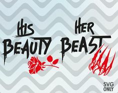 this is her beauty beast with red flowers on it's head and the words