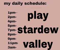 a poster with the words play stardew valley written in black on pink paper