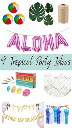 the words aloha and tropical party ideas