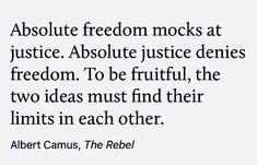 a quote from albert camus about justice and the rights to be free in each other