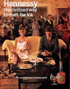 an advertisement for hennessy's the civilized way to melt the ice