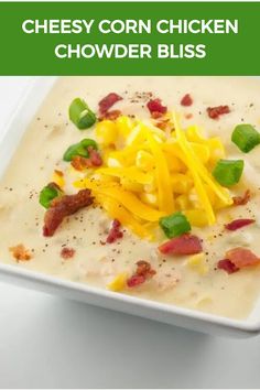 Cheesy Corn Chicken Chowder Bliss Corn Chicken Chowder, Corn And Chicken Chowder, Cheddar Corn Chowder, Bladder Friendly Recipes, Cheddar Corn, Ic Recipes, Chicken Chowder