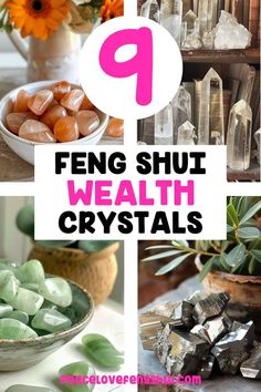 there are many different types of crystals in this collage with text overlay that reads,'9 feng shui wealth crystals '