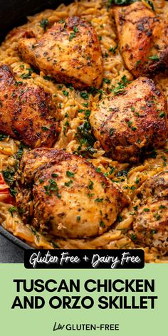 chicken and orzo skillet in a pan with text overlay that reads gluten free & dairy free tuscann chicken and orzo skillet