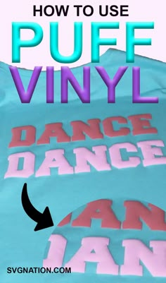 how to use puff vinyl for dance and any type of t - shirt or sweatshirt