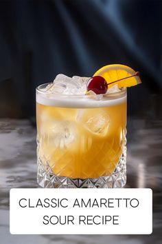 the classic amaretto sour recipe is served in a glass with a cherry on top