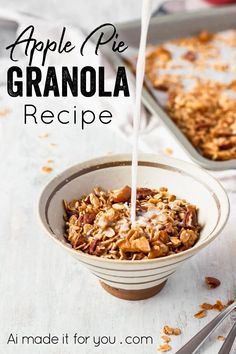 an apple pie granola recipe in a bowl