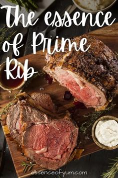 steak on a cutting board with sauces and herbs around it text reads the essence of prime rib