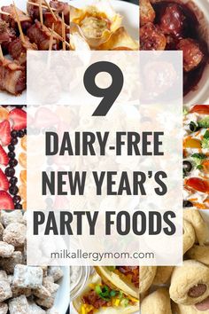 there are many new year's party foods on the table with text overlay that says, dairy - free new year's party foods