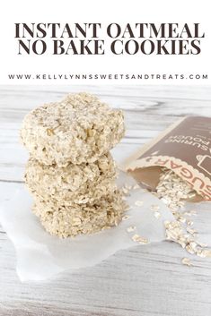 three oatmeal cookies stacked on top of each other with text overlay reading instant oatmeal no bake cookies