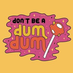 Don't be a dum dum lollipop, candy, cloud, glitter, sparkle, lettering, typography, quote, pink, orange, gold, mustard, vintage, retro, 70s, 60s, 2019, inspiration, graphic design, illustration, drawing, society6, redbubble Foto Muro Collage, Collage Mural, Wallpaper Retro, Bedroom Wall Collage, American Graffiti, Lollipop Candy, Pop Art Posters, Picture Collage Wall, Wallpaper Vintage