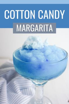 cotton candy margarita in a glass bowl with text overlay that reads cotton candy margarita