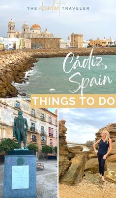 a woman standing in front of the ocean with text overlay that reads caadu spain things to do