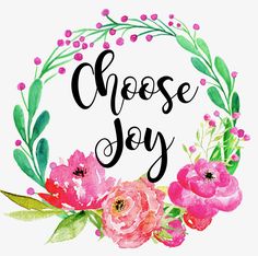 a wreath with flowers and the words choose joy