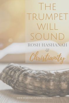 the trumpet will sound by rosh hashahh and christianity with text overlay