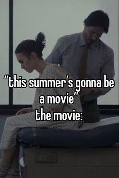 a man standing next to a woman sitting on top of a bed with the caption, this summer's gona be a movie the movie