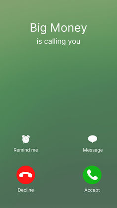 an iphone screen with the text, big money is calling you and two different messages