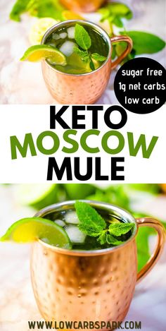 two cups filled with green tea and mint leaves on top of each other, the text reads keto moscow mule sugar free low carbs low carbs low