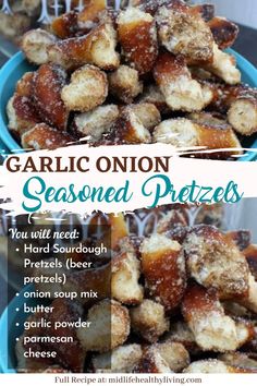 garlic onion seasoned pretzels in a blue bowl with text overlay that says garlic onion seasoned pretzels