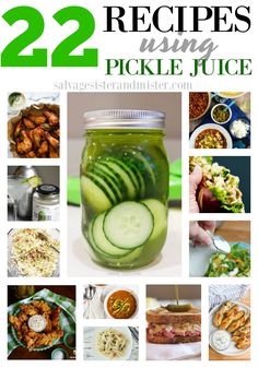 pickled cucumbers in mason jars with text overlay that reads 22 recipes using pickle juice