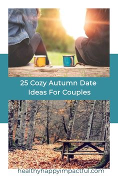 Couple sitting outdoors with mugs, and a picnic table in an autumn forest. Text overlay: "25 Cozy Autumn Date Ideas For Couples." Autumn Date Ideas, Fall Date Ideas, Let Love Bloom, Date Ideas For Couples, Couples Challenges, Ideas For Fun, Fall Dates, Changing Leaves