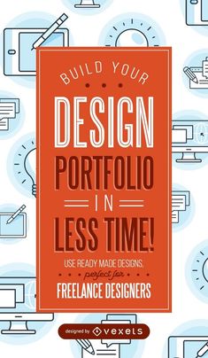 a poster with the words build your design portfolio in less time