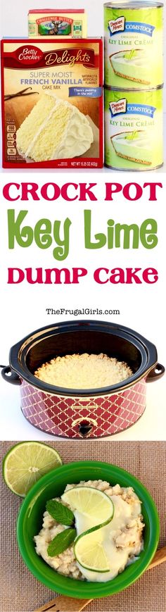 the crock pot key lime dump cake is ready to be eaten and put in an oven