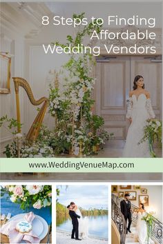 a collage of photos with the words 8 steps to finding an afordable wedding vendors