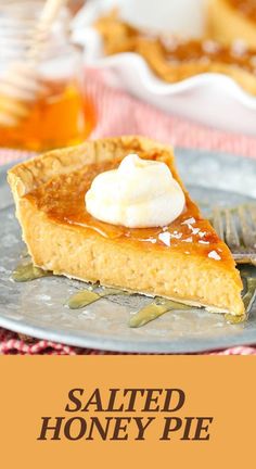 a slice of salted honey pie on a plate