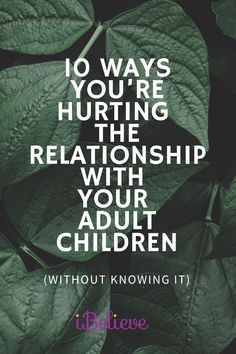 Adult Children Quotes Inspiration, Ungrateful Adult Children Quotes, Enabling Adult Children, My Children Quotes, Smart Parenting, Parenting Skills, Mother Quotes