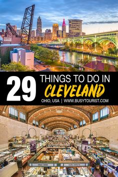 the top things to do in cleveland, ohio with text overlay that reads 29 things to do in cleveland