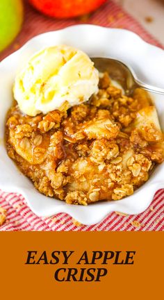 an apple crisp with ice cream and apples in the background