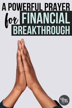 two hands folded in prayer with the words, a powerful prayer for financial break through