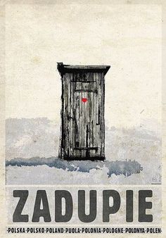 a poster with the words zadupie written in black and red on it's side