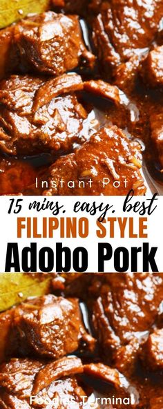 an image of food with text overlay that reads 15 mins easy best filipino style adobo pork