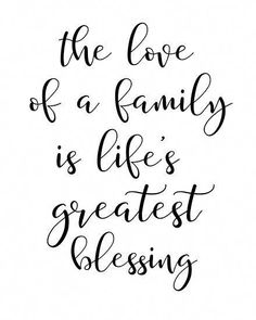 the love of a family is life's greatest blessing handwritten lettering, calligraphy font