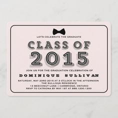 the class of 2015 graduation announcement card is shown in pink and black with a bow tie on